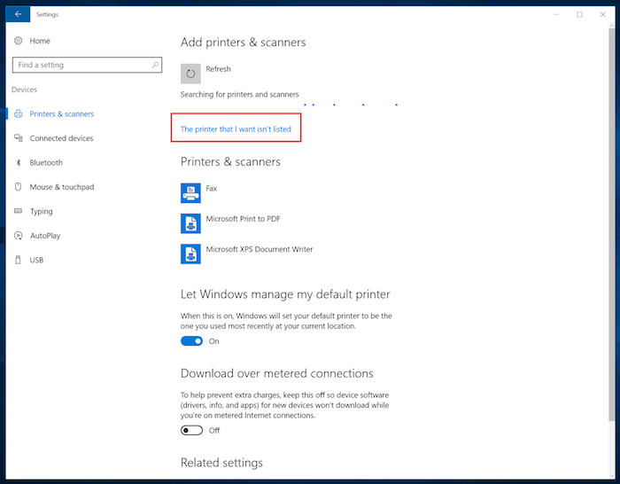 screenshot of Add printers & Scanners and the selection of the printer I want wasn't listed